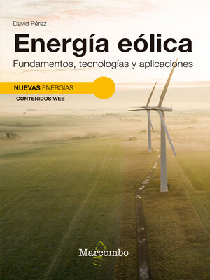 cover image of Energía eólica. Fundamentos, tecnologías y aplicaciones